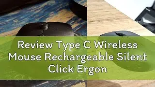 Review Type C Wireless Mouse Rechargeable Silent Click Ergonomic Mouse 3 DPI Adjustable with USB Ad