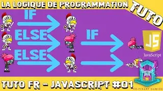 [TUTO #01] Apprendre le JS : la logique de la programmation