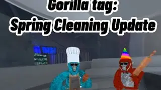 Gorilla Tag: Spring Cleaning Update!