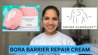 Drunk Elephant Bora Barrier Repair Cream Review | Drunk elephant skincare | Researcher explains