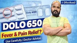 DOLO 650 Tablet | Fever & Pain Me Kitni Safe Hai? | Doctor Advice
