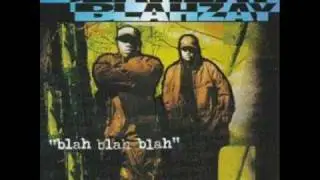 Blahzay Blahzay - Blah Blah Blah