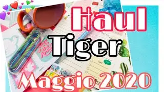 Haul Tiger Maggio 2020😍 || By Chiara. Official