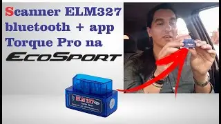 Scanner automotivo bluetooth ELM 327 + app Torque PRO na EcoSport | Canal do Leandro