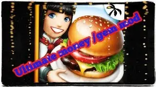 Cooking fever ultimate money/gem mod