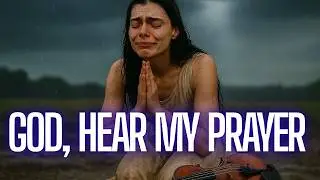 God, Will You Hear My Broken Prayer? | Emotional R&B Ballad