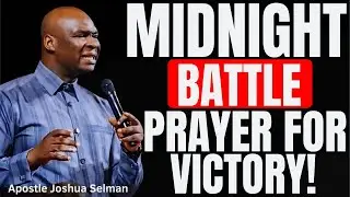 MIDNIGHT BATTLE PRAYER TO PRAY EVERY NIGHT! | Grace Filled Prayers