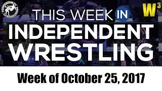 This Week In Independent Wrestling (Oct. 25, 2017) | Wrestling With Wregret