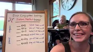 CC cycle 2 week 11 Latin - 1st conjugation endings Future Perfect Tense (weeks 11-12, 23-24) 