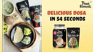 Healthy Crispy Oats Masala Dosa with Chutney Recipe | Oats Recipes For Weight Loss | True Elements