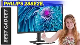 The Best Budget Monitors - Philips 288E2E  Review
