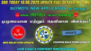 🔴SBO TODAY 16.06.2025 UPDATE FULL DETAILS IN TAMIL || BUYMOTE NEW APP UPDATE