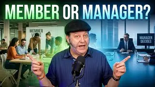 Member-Managed vs. Manager-Managed LLCs Explained