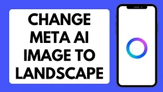 Как изменить ориентацию изображений Meta AI на альбомную | Изменить соотношение сторон изображени...