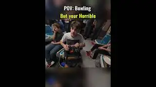 Bowling But Your Horrible #truedialogue #pov #bowling