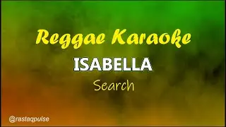 Isabella Karaoke Reggae Ska | Search | Rastaqpulse