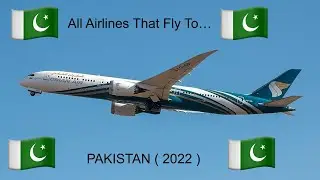 All airlines that fly to Pakistan ( 2022 )