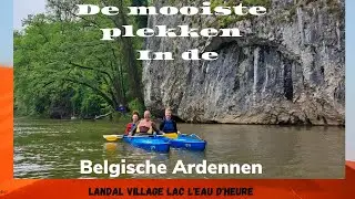Vakantie Ardennen deel 2