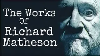 The Works of Richard Matheson