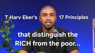 T Harv Eker's 17 Principles of Rich People | Success Resources