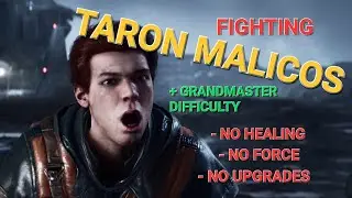 Taron Malicos Boss Fight at Jedi Grandmaster Difficulty // No Force, No Healing, No Upgrades
