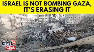 Israel Levelling Thousands Of Gaza Civilian Buildings In Controlled Demolitions | IDF | N18G