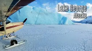 Landing a Ski Plane on frozen Lake George | Alaska | Geoff Oliver