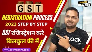 GST Registration Process in Hindi 2023 | Ecommerce Seller GST Kasie Apply Kare | Apply GST for FREE