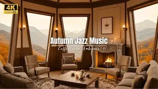 Autumn Coffee Jazz Ambience 🍁 Relaxing Cafe Music for Study, Work & Peaceful Sleep