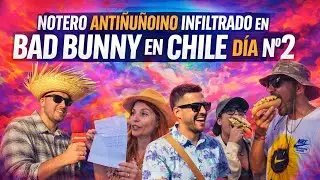 Notero Antiñuñoino en Bad Bunny Día 2 en Chile 