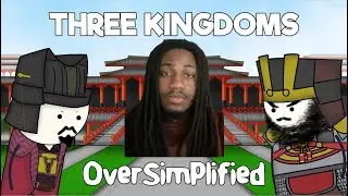 Three Kingdoms Oversimplified Reaction