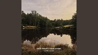 Come Alive (feat. Zack Fraley)