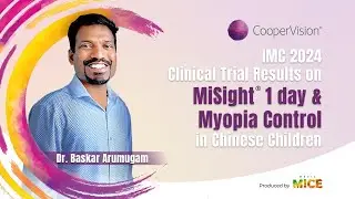 IMC 2024: Clinical Trial Results on MiSight&reg; 1 day & Myopia Control in Chinese Children