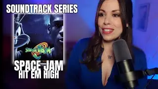 SOUNDTRACK SERIES: Space Jam “Hit Em High”