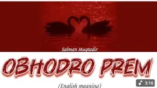 Obhodro prem (lyrics) -Salman Muqtadir |bengli song