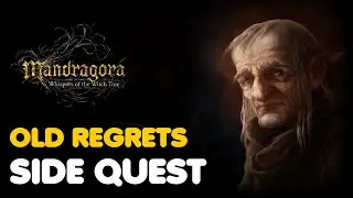 Mandragora - Old Regrets Side Quest Guide
