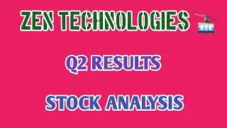 ZEN TECHNOLOGIES Q2 RESULTS🔥ZEN TECHNOLOGIES STOCK ANALYSIS @ STOCK MARKET PLANNER