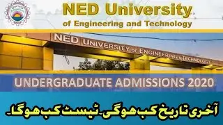 NED UNIVERSITY OF ENGINEERING & TECHNOLOGY | UNDERGRADUATE ADMISSION 2020
