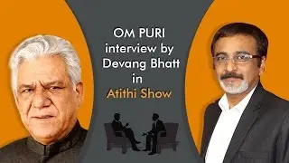 Last Interview of Om Puri | Veteran actor and Padma Shri winner