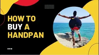 My Method for How to buy a Handpan