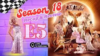 RuPaul&rsquo;s Drag Race Season 18 Episode 5 RECAP