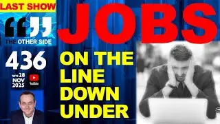 Is YOUR Job Safe? Small Business is in CRISIS in Australia and Our Pollies Have No Clue - FULL Ep436