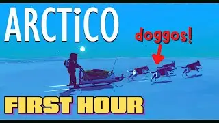 ARCTICO | First Hour Gameplay Impressions | Try-outs