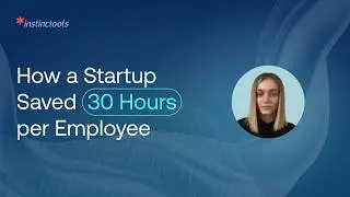 How a Startup Saved 30 Hours per Employee with Automation