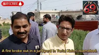 Fire Emergency# Fire broke out a Junkyard at Tarlai Kalan, Islamabad