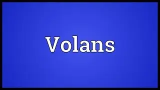 Volans Meaning