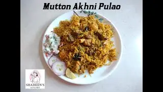 Mutton Akhni Pulao | Aromatic & Flavorful Recipe |  Mutton Lovers Recipe | Royal Taste