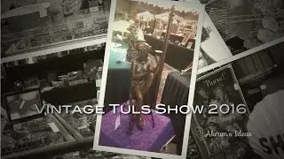 Vintage Tulsa Show 2016 Spring - Akram's Ideas