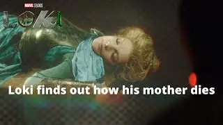 Loki | Loki find out how his mother dies