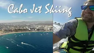 Jet Skiing in Cabo San Lucas // Beauty Day on the Seas